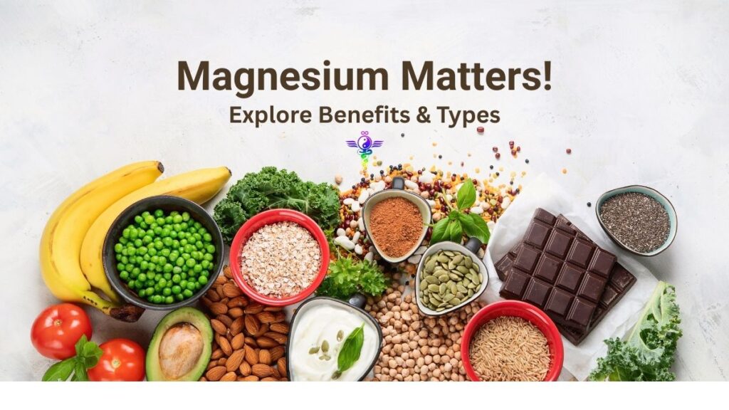 Magnesium matters for health with natural sources and supplement types